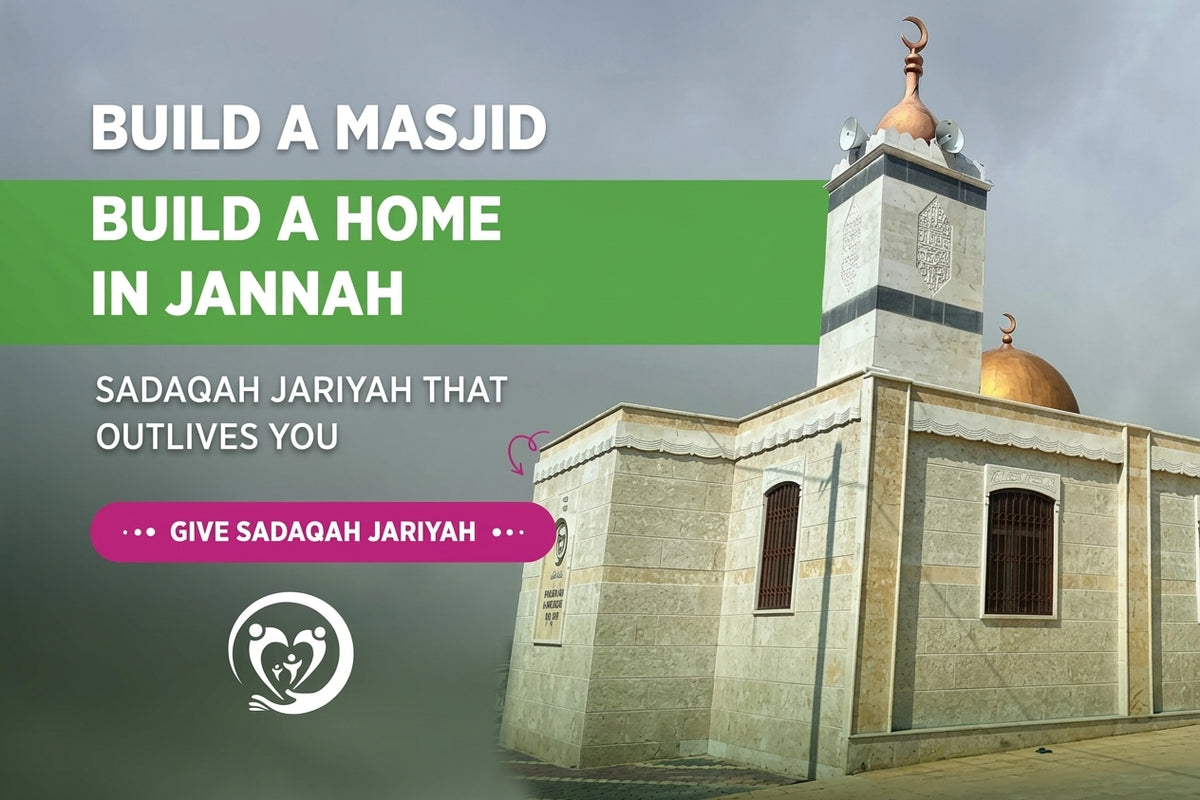 Build a Masjid, Build Your Palace in Jannah